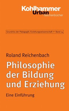 Philosophie der Bildung und Erziehung (eBook, ePUB) - Reichenbach, Roland