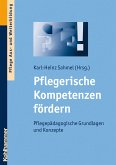 Pflegerische Kompetenzen fördern (eBook, ePUB)