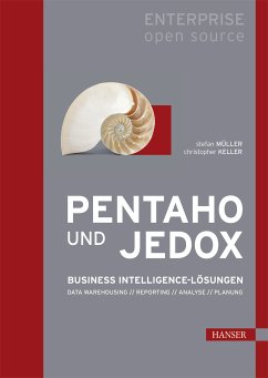 Pentaho und Jedox (eBook, PDF) - Müller, Stefan; Keller, Christopher