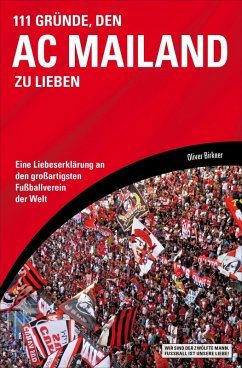 111 Gründe, den AC Mailand zu lieben (eBook, ePUB) - Birkner, Oliver