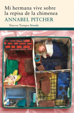 Mi hermana vive sobre la repisa de la chimenea (eBook, ePUB) - Pitcher, Annabel