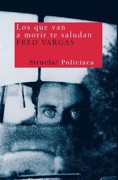 Los que van a morir te saludan (eBook, ePUB) - Vargas, Fred