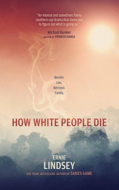 How White People Die (eBook, ePUB) - Lindsey, Ernie