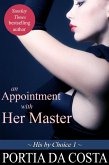 An Appointment with Her Master (His by Choice, #1) (eBook, ePUB)