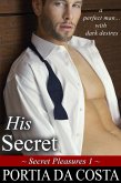 His Secret (Secret Pleasures, #1) (eBook, ePUB)