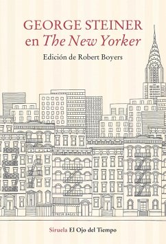 George Steiner en The New Yorker (eBook, ePUB) - Steiner, George