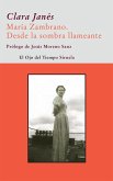 María Zambrano. Desde la sombra llameante (eBook, ePUB) María Zambrano. Desde la sombra llameante (eBook, ePUB)