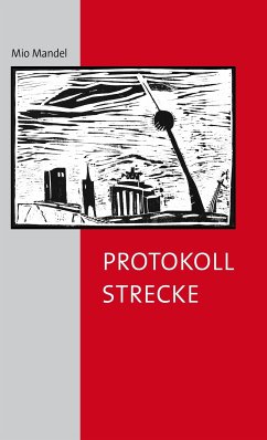 Protokollstrecke (eBook, ePUB) - Mandel, Mio