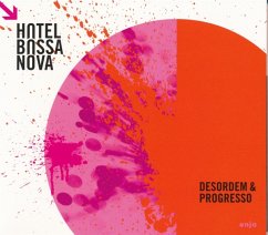 Desordem & Progresso - Hotel Bossa Nova