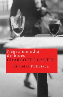 Negra melodía de blues (eBook, ePUB) - Carter, Charlotte