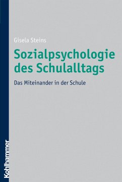 Sozialpsychologie des Schulalltags (eBook, ePUB) - Steins, Gisela