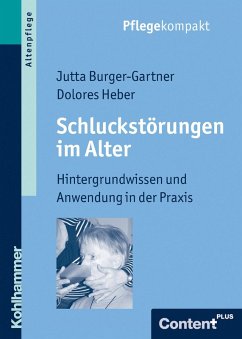 Schluckstörungen im Alter (eBook, ePUB) - Burger-Gartner, Jutta; Heber, Dolores