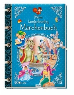 Mein kunterbuntes Märchenbuch