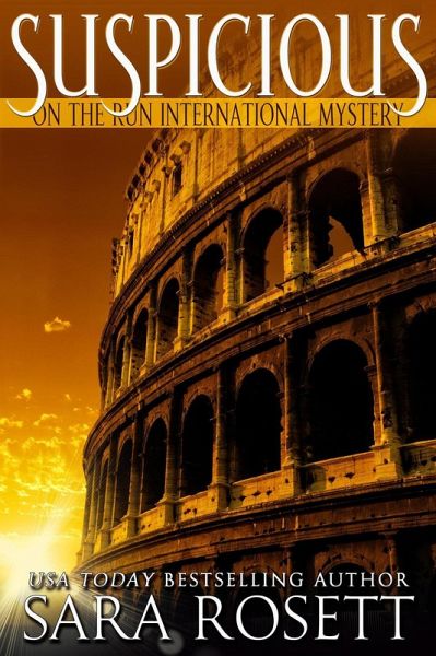Suspicious (On the Run International Mysteries, #4) (eBook, ePUB) Suspicious (On the Run International Mysteries, #4) (eBook, ePUB)