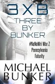 Three By Bunker: Three Short Works of Fiction (eBook, ePUB)