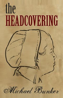 The Headcovering (Just Plain Series, #2) (eBook, ePUB) - Bunker, Michael