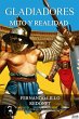 Gladiadores, mito o realidad (eBook,... - Bild 1