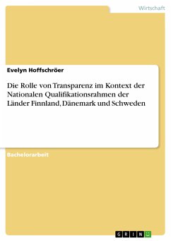 Die Rolle von Transparenz im Kontext der Nationalen Qualifikationsrahmen der Länder Finnland, Dänemark und Schweden (eBook, PDF)