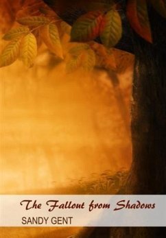 Fallout from Shadows (eBook, ePUB) - Gent, Sandy
