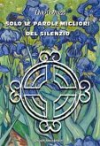 Solo le parole migliori del silenzio (eBook, ePUB)