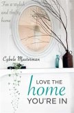 Love the Home You're In (eBook, ePUB)