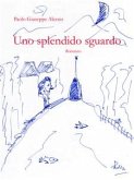 Uno splendido sguardo (eBook, ePUB)