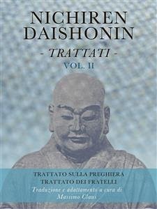 Nichiren Daishonin - Trattati - Vol. 2 (eBook, ePUB) - Claus, Massimo