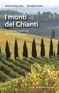 I monti del Chianti (eBook, ePUB) - Buccianti, Oliviero; Cellai, Nicoletta