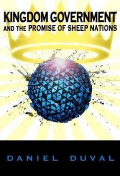 Kingdom Government and the Promise of Sheep Nations (eBook, ePUB) - Duval, Daniel