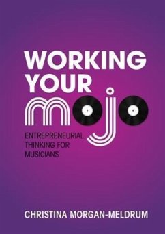 Working Your Mojo (eBook, ePUB) - Morgan-Meldrum, Christina
