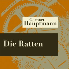 Die Ratten - Hörspiel (MP3-Download) - Hauptmann, Gerhart