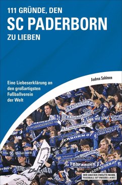111 Gründe, den SC Paderborn zu lieben (eBook, ePUB) - Sahlmen, Andrea