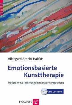 Emotionsbasierte Kunsttherapie (eBook, PDF) - Ameln-Haffke, Hildegard