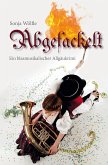 Abgefackelt (eBook, ePUB)