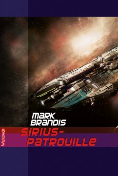 Sirius-Patrouille / Weltraumpartisanen Bd.18 (eBook, ePUB) - Brandis, Mark