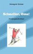 Schneller, Oma! (eBook, ePUB) - Bild 1