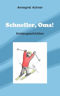 Schneller, Oma! (eBook, ePUB) - Achner, Annegret