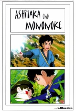 Ashitaka und Mononoke - Miyazaki, Hayao;Hermann, Niels