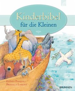 Kinderbibel für die Kleinen - Pasquali, Elena