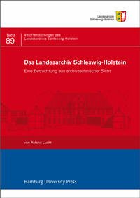 Das Landesarchiv Schleswig-Holstein