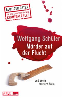 Mörder auf der Flucht - Schüler, Wolfgang