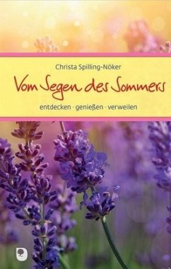 Vom Segen des Sommers - Spilling-Nöker, Christa