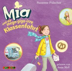 Mia und die mega-giga-irre Klassenfahrt / Mia Bd.8, 2 Audio-CDs - Fülscher, Susanne