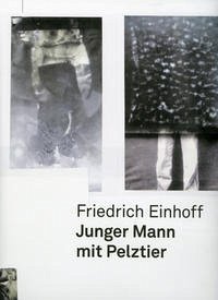Junger Mann mit Pelztier - Einhoff, Friedrich