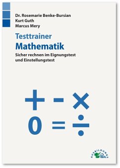 Testtrainer Mathematik - Guth, Kurt;Mery, Marcus;Dr. Benke-Bursian, Rosemarie