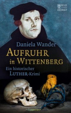Aufruhr in Wittenberg - Wander, Daniela