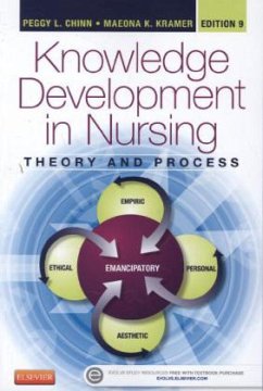 Knowledge Development in Nursing - Chinn, Peggy L.;Kramer, Maeona K.