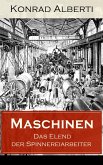 Maschinen - Das Elend der Spinnereiarbeiter (eBook, ePUB)