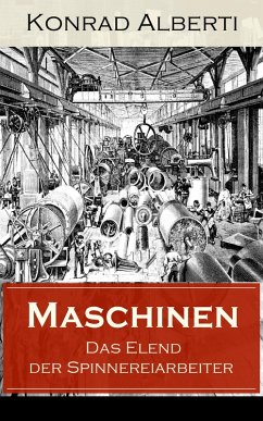 Cover Maschinen - Das Elend der Spinnereiarbeiter (eBook, ePUB)