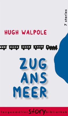 Zug ans Meer (eBook, ePUB) - Walpole, Hugh